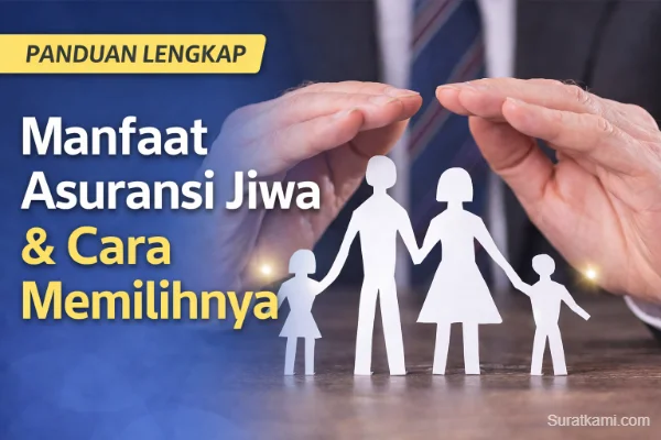 Pengalaman Saya Memahami Manfaat Asuransi Jiwa untuk Perlindungan Finansial Keluarga