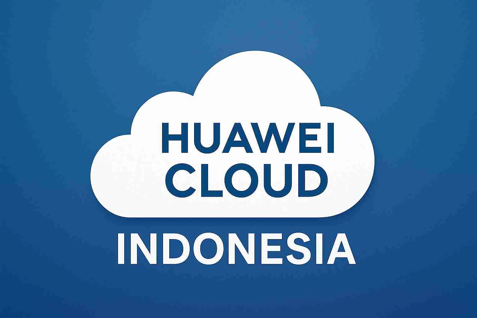 Huawei Cloud Indonesia Perkuat Transformasi Digital Lewat Cloud & AI