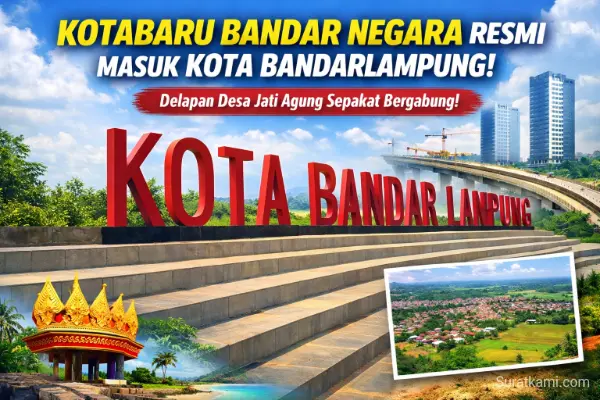Benarkah Kotabaru Bandar Negara Resmi Masuk Wilayah Kota Bandar Lampung?