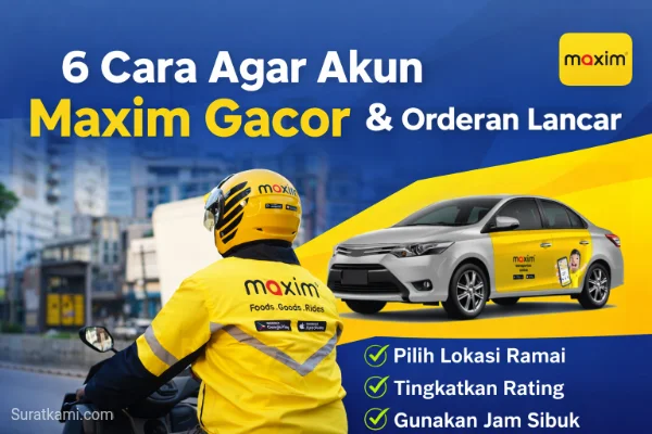 Cara Agar Akun Driver Maxim Gacor dan Lancar Dapat Orderan