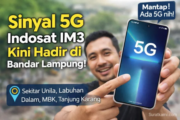 Sinyal 5G Indosat IM3 Hadir di Bandar Lampung