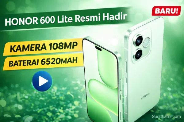 HONOR 600 Lite Resmi Hadir, Kamera 108MP dan Baterai 6520mAh